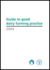 Guide to good dairy farming practice 2004